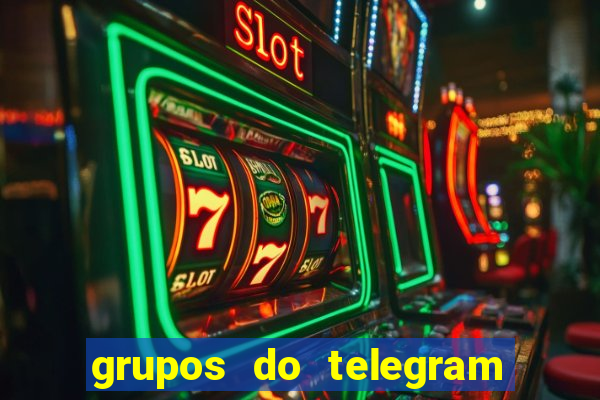 grupos do telegram mais de 18